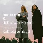 Hania Rani & Dobrawa Czocher na ywo do filmu niemego KOBIETA ZNIKD