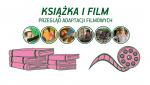 Przegląd adaptacji filmowych KSIĄŻKA I FILM - oferta dla szkół i przedszkoli