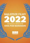 Najlepsze filmy 2022 roku ponownie w Kinie Pod Baranami