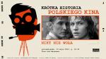 Krtka historia polskiego kina: Nikt nie woa