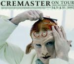 Cremaster On Tour