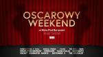 Oscarowy weekend w KPB