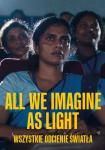 Wszystkie odcienie wiata [All We Imagine as Light] - English friendly